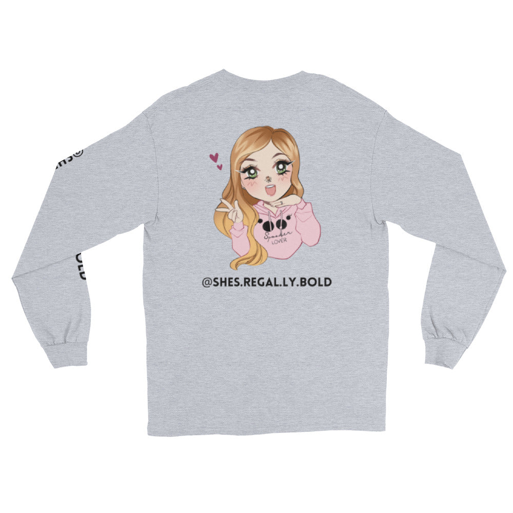 She's Regally Bold Long Sleeve T-Shirt