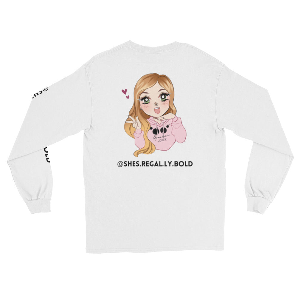 She's Regally Bold Long Sleeve T-Shirt